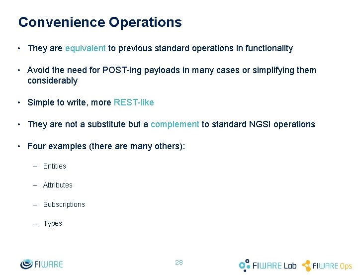 Convenience Operations • They are equivalent to previous standard operations in functionality • Avoid