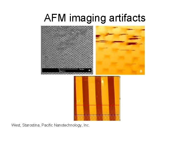 AFM imaging artifacts West, Starostina, Pacific Nanotechnology, Inc. 