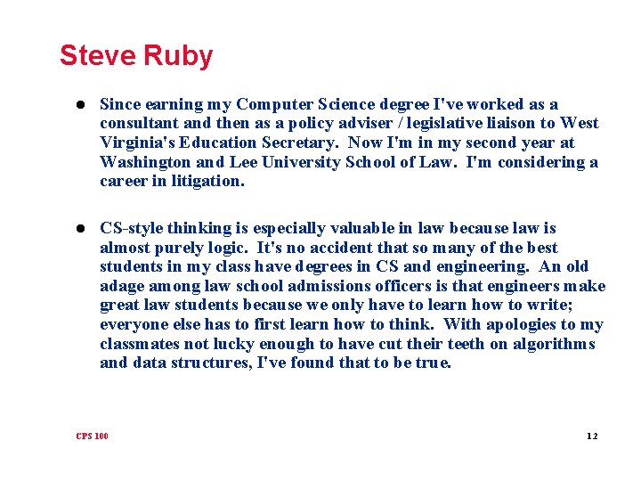 Steve Ruby l Since earning my Computer Science degree I've worked as a consultant