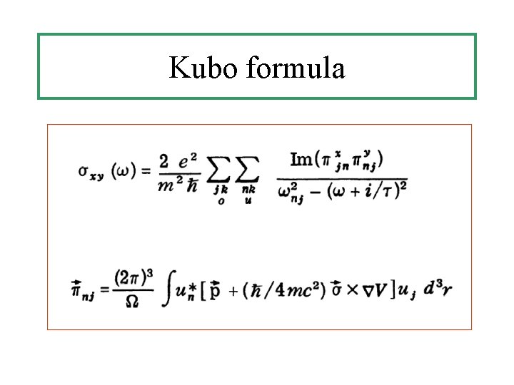 Kubo formula Kubo formula