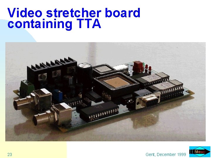 Video stretcher board containing TTA 23 Gent, December 1999 