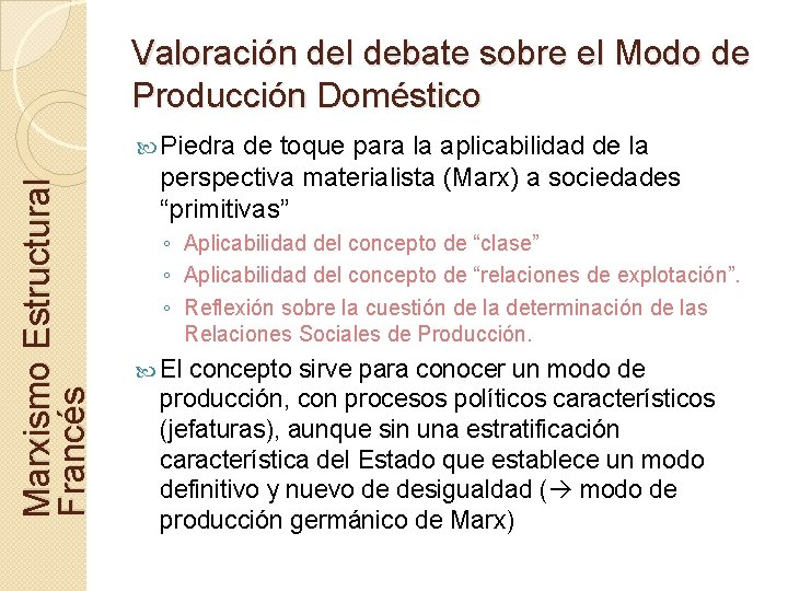 Valoración del debate sobre el Modo de Producción Doméstico Marxismo Estructural Francés Piedra de