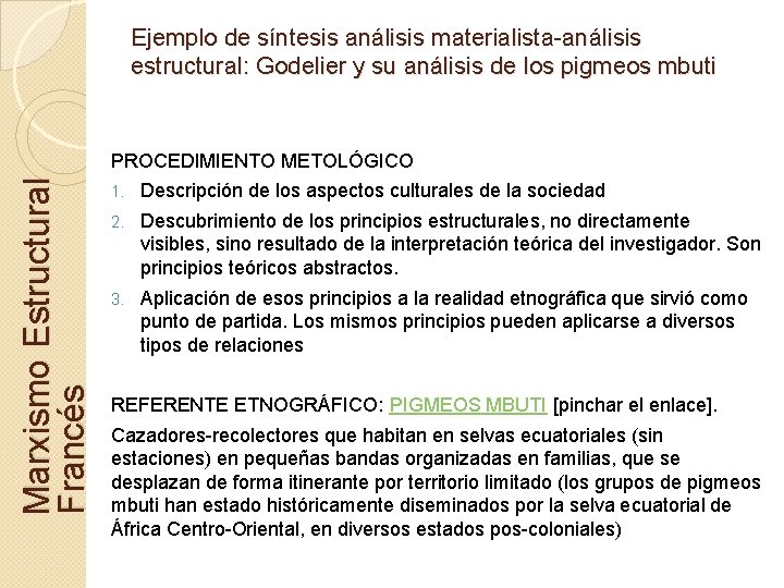 Ejemplo de síntesis análisis materialista-análisis estructural: Godelier y su análisis de los pigmeos mbuti