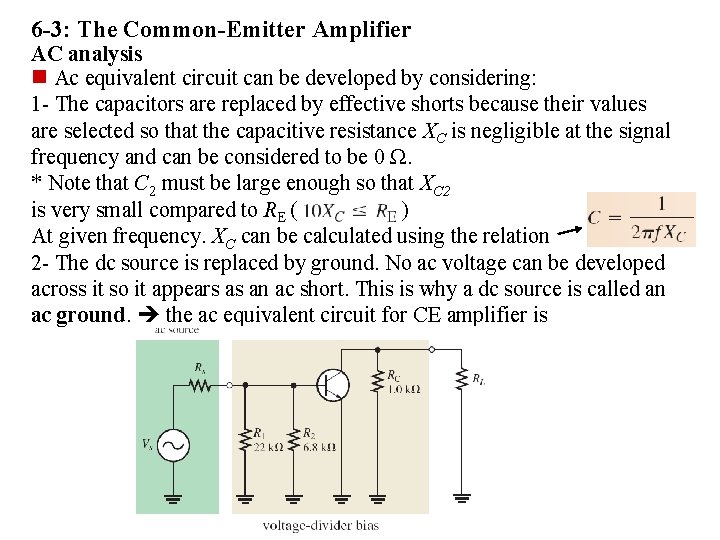 6 -3: The Common-Emitter Amplifier AC analysis n Ac equivalent circuit can be developed