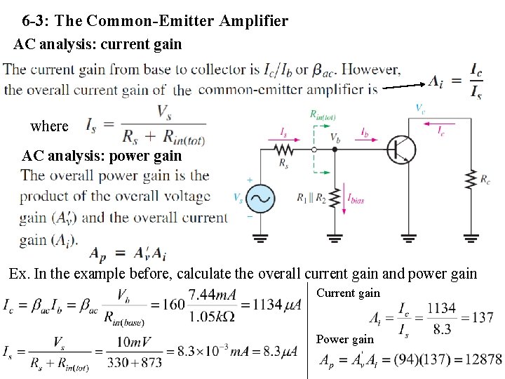 6 -3: The Common-Emitter Amplifier AC analysis: current gain where AC analysis: power gain