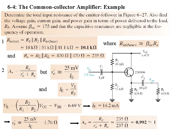 6 -4: The Common-collector Amplifier: Example 1 where and 2 but and 