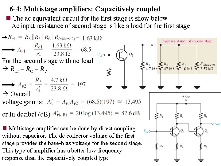 6 -4: Multistage amplifiers: Capacitively coupled n The ac equivalent circuit for the first