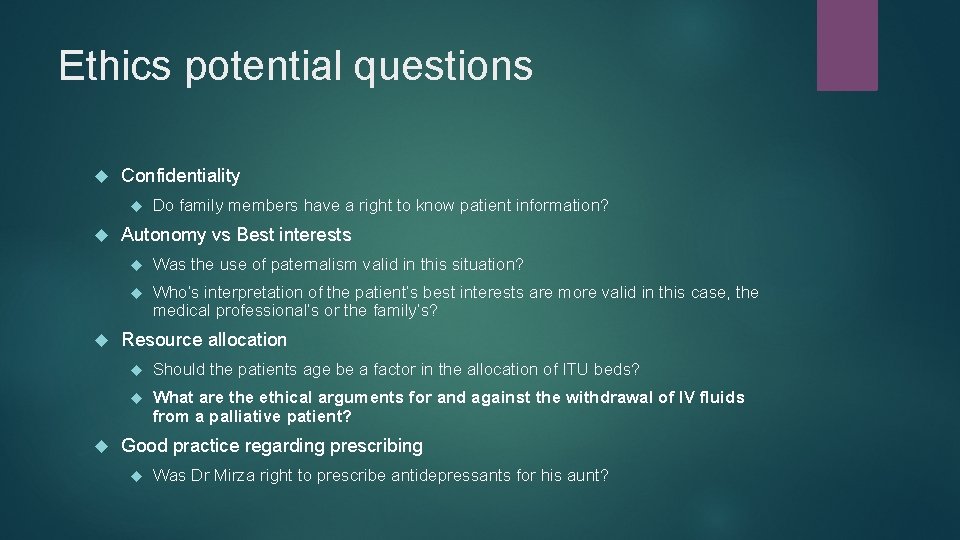 Ethics potential questions Confidentiality Do family members have a right to know patient information?