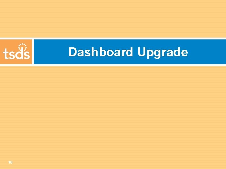 Dashboard Upgrade 10 