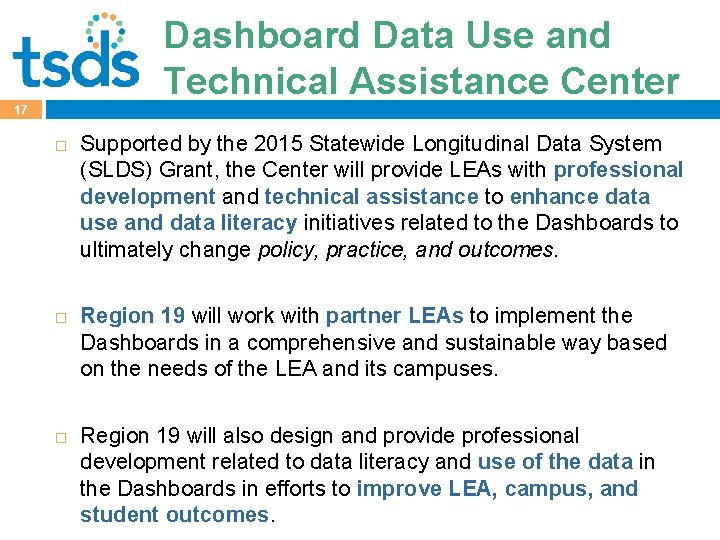 Dashboard Data Use and Technical Assistance Center 17 Supported by the 2015 Statewide Longitudinal