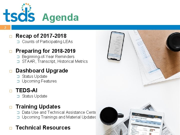 Agenda 2 Recap of 2017 -2018 � Preparing for 2018 -2019 � � �