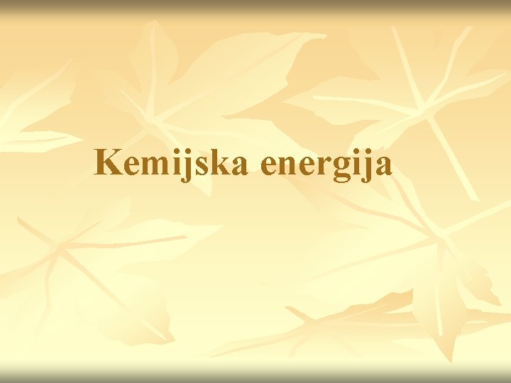 Kemijska energija 