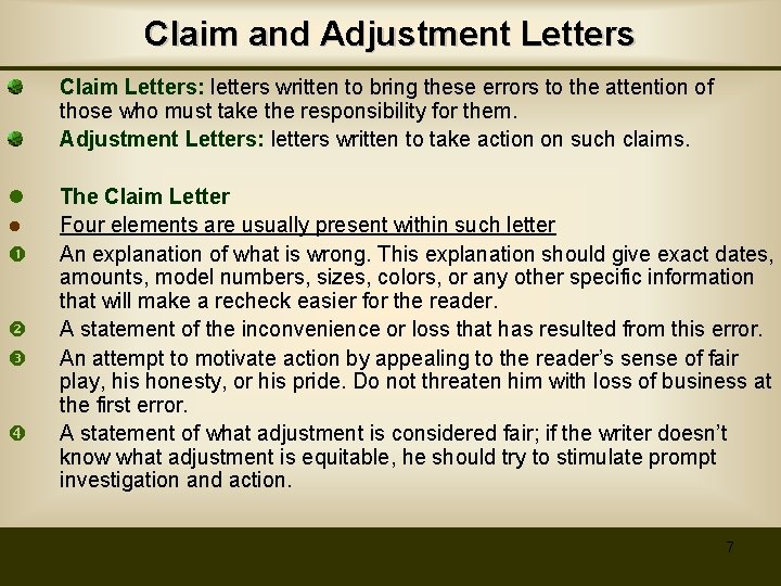 Claim and Adjustment Letters Claim Letters: letters written to bring these errors to the
