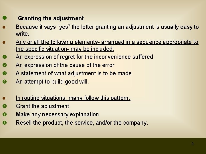 l Granting the adjustment Because it says “yes” the letter granting an adjustment is