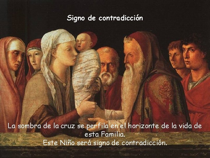 Signo de contradicción La sombra de la cruz se perfila en el horizonte de