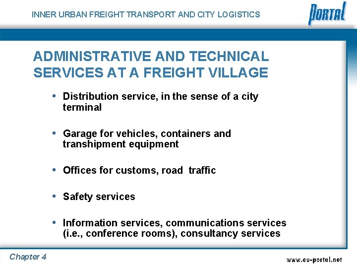 INNER URBAN FREIGHT TRANSPORT AND CITY LOGISTICS ADMINISTRATIVE AND TECHNICAL SERVICES AT A FREIGHT