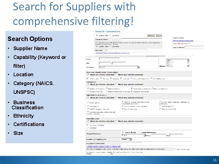 Search for Suppliers with comprehensive filtering! Search Options • Supplier Name • Capability (Keyword