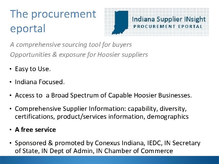 The procurement eportal A comprehensive sourcing tool for buyers Opportunities & exposure for Hoosier