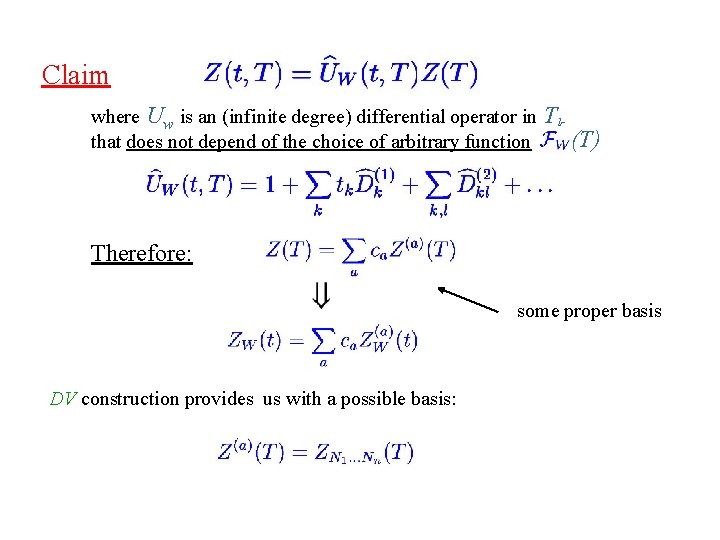 Claim where Uw is an (infinite degree) differential operator in that does not depend