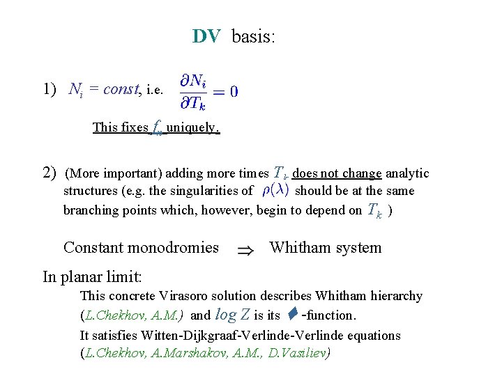 DV basis: 1) Ni = const, i. e. This fixes fn uniquely. 2) (More