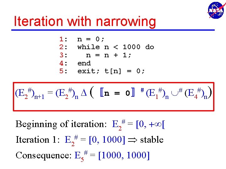 Iteration with narrowing 1: 2: 3: 4: 5: n = 0; while n <