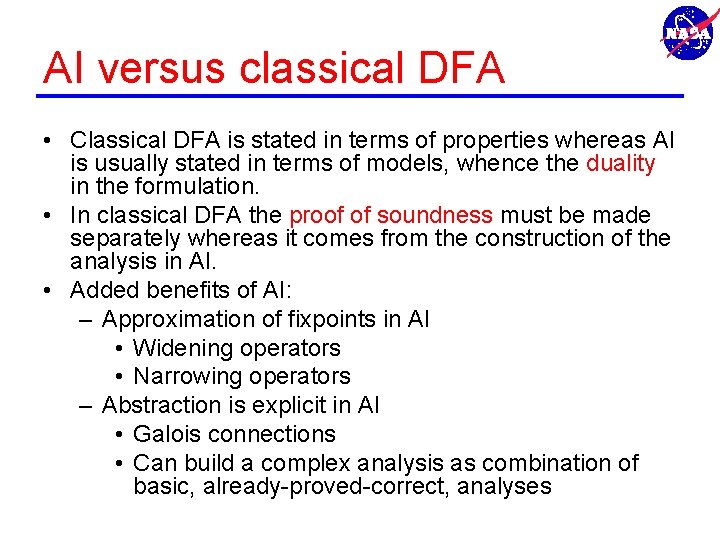 AI versus classical DFA • Classical DFA is stated in terms of properties whereas