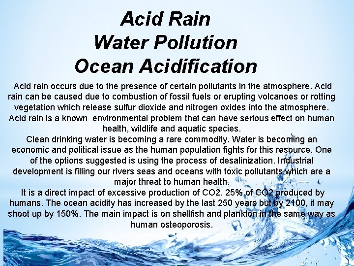 Acid Rain Water Pollution Ocean Acidification Acid rain occurs due to the presence of