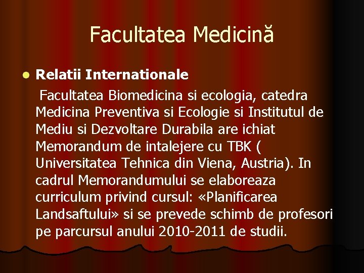 Facultatea Medicină Relatii Internationale Facultatea Biomedicina si ecologia, catedra Medicina Preventiva si Ecologie si Facultatea Medicină Relatii Internationale Facultatea Biomedicina si ecologia, catedra Medicina Preventiva si Ecologie si