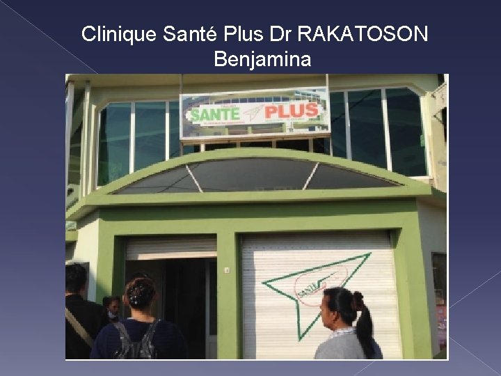 Clinique Santé Plus Dr RAKATOSON Benjamina 