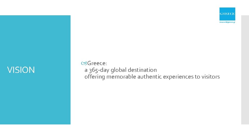 VISION Greece: a 365 -day global destination offering memorable authentic experiences to visitors 