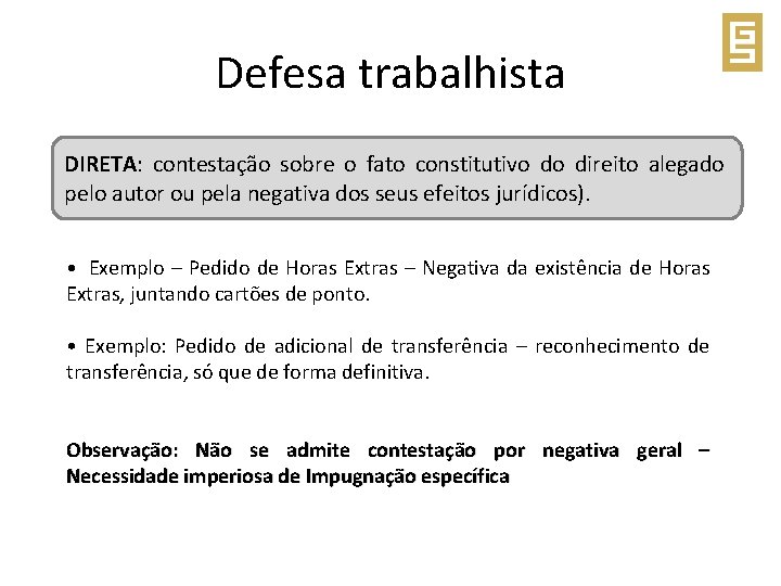 Defesa trabalhista DIRETA: contestação sobre o fato constitutivo do direito alegado pelo autor ou