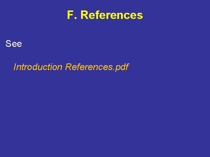 F. References See Introduction References. pdf 