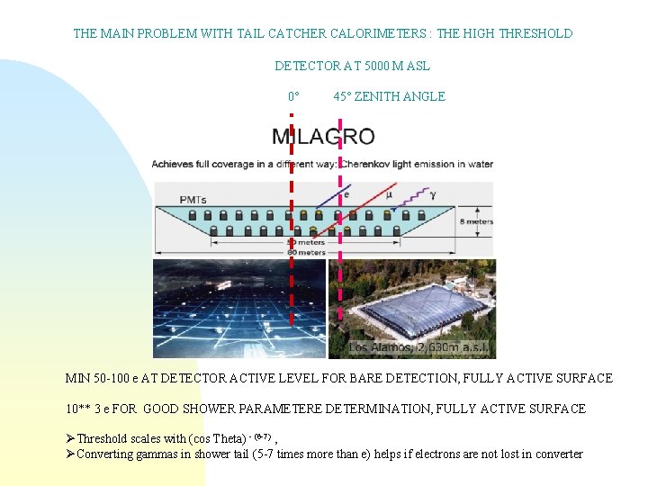 THE MAIN PROBLEM WITH TAIL CATCHER CALORIMETERS : THE HIGH THRESHOLD DETECTOR AT 5000