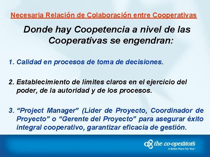 Necesaria Relación de Colaboración entre Cooperativas Donde hay Coopetencia a nivel de las Cooperativas