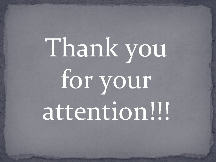 Thank you for your attention!!! 