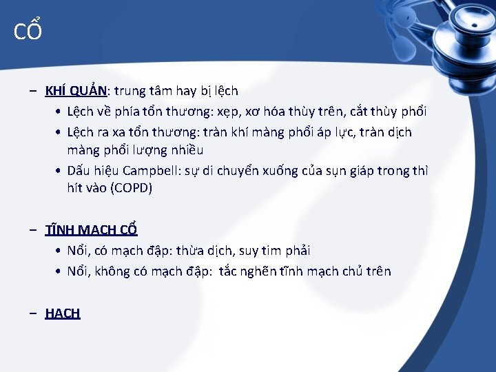 CỔ – KHÍ QUẢN: trung tâm hay bị lệch • Lệch về phía tổn