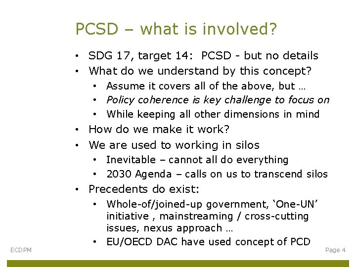 PCSD – what is involved? • SDG 17, target 14: PCSD - but no