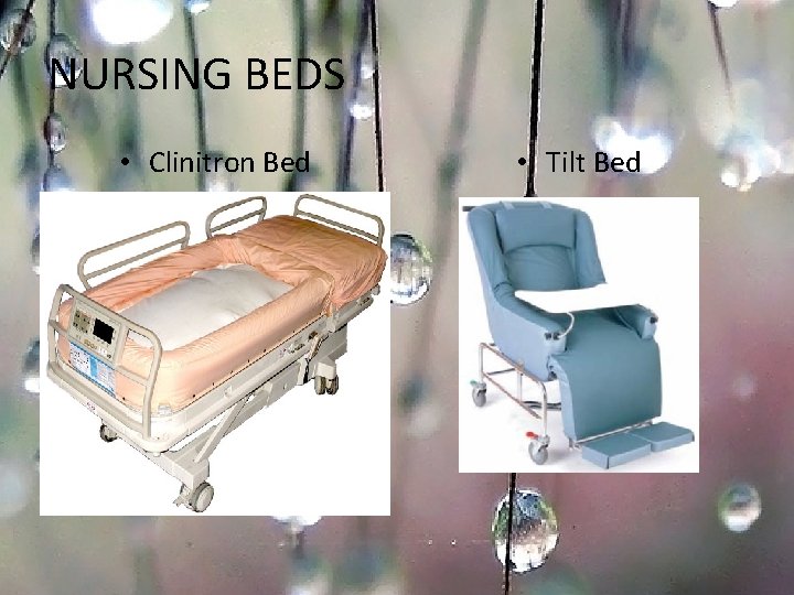 NURSING BEDS • Clinitron Bed • Tilt Bed 