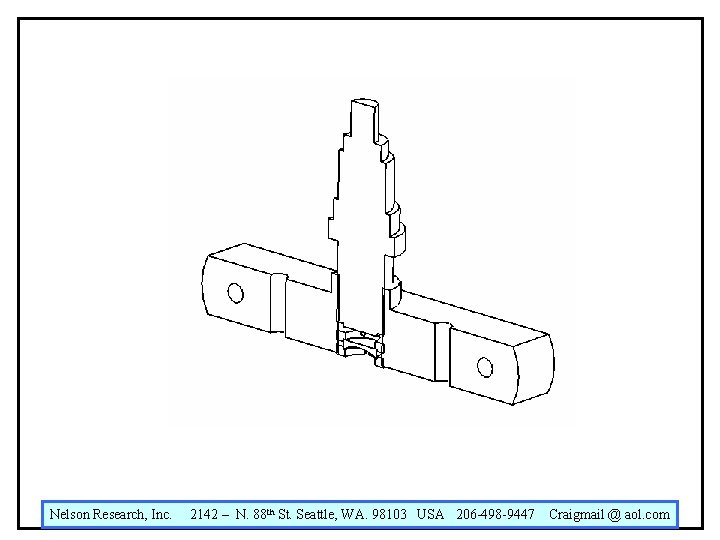 Nelson Research, Inc. 2142 – N. 88 th St. Seattle, WA. 98103 USA 206 Nelson Research, Inc. 2142 – N. 88 th St. Seattle, WA. 98103 USA 206