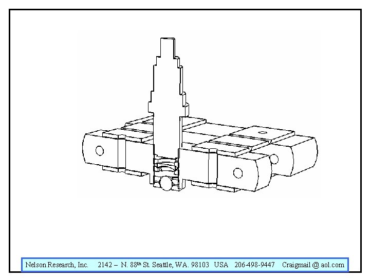 Nelson Research, Inc. 2142 – N. 88 th St. Seattle, WA. 98103 USA 206 Nelson Research, Inc. 2142 – N. 88 th St. Seattle, WA. 98103 USA 206