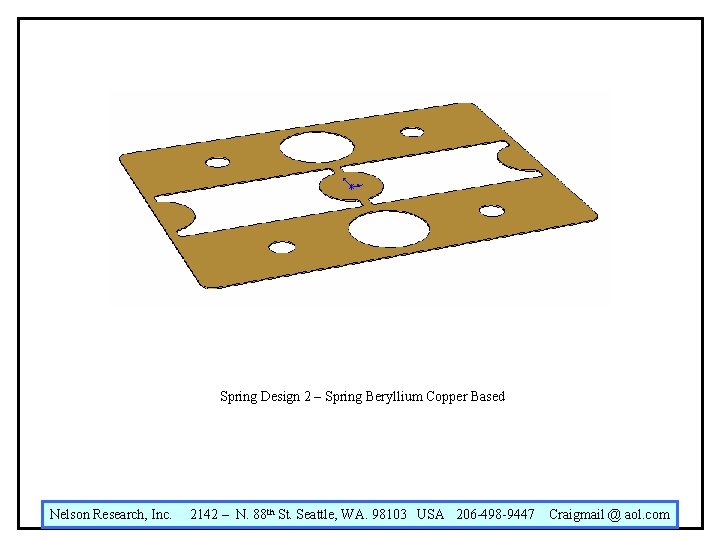 Spring Design 2 – Spring Beryllium Copper Based Nelson Research, Inc. 2142 – N. Spring Design 2 – Spring Beryllium Copper Based Nelson Research, Inc. 2142 – N.