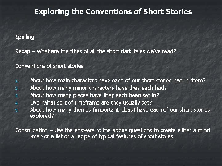 Exploring the Conventions of Short Stories Spelling Recap – What are the titles of