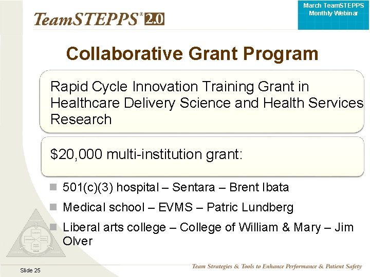 March Team. STEPPS Monthly Webinar Collaborative Grant Program Rapid Cycle Innovation Training Grant in