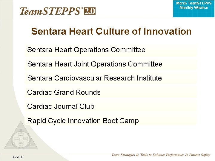 March Team. STEPPS Monthly Webinar Sentara Heart Culture of Innovation Sentara Heart Operations Committee