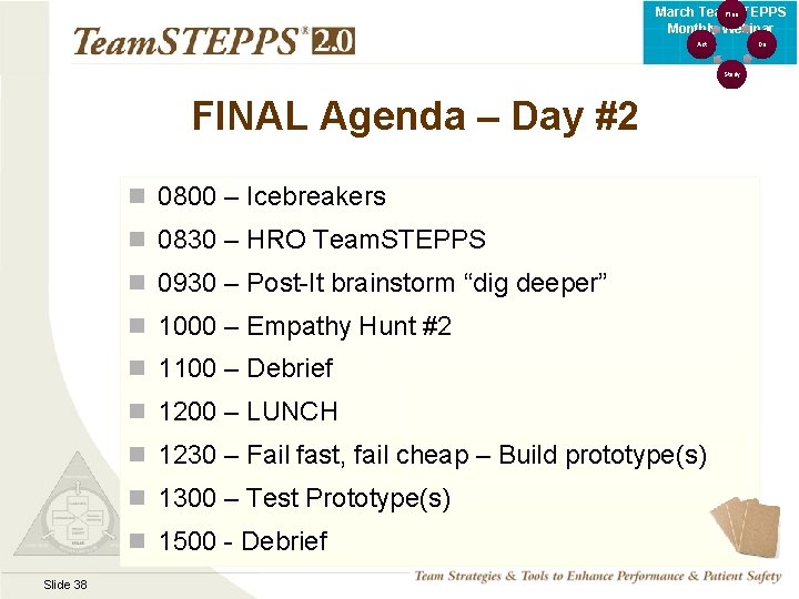 Plan March Team. STEPPS Monthly Webinar Act Do Study FINAL Agenda – Day #2