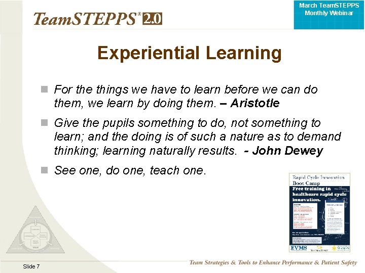 March Team. STEPPS Monthly Webinar Experiential Learning n For the things we have to