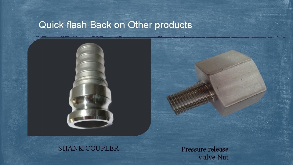 Quick flash Back on Other products SHANK COUPLER Pressure release Valve Nut 