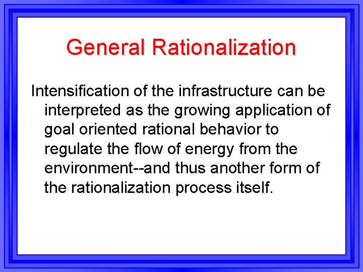 General Rationalization Intensification of the infrastructure can be interpreted as the growing application of General Rationalization Intensification of the infrastructure can be interpreted as the growing application of