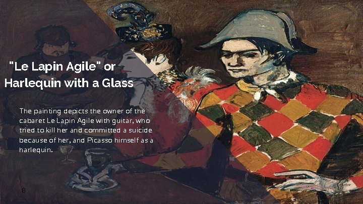  "Le Lapin Agile" or Harlequin with a Glass The painting depicts the owner