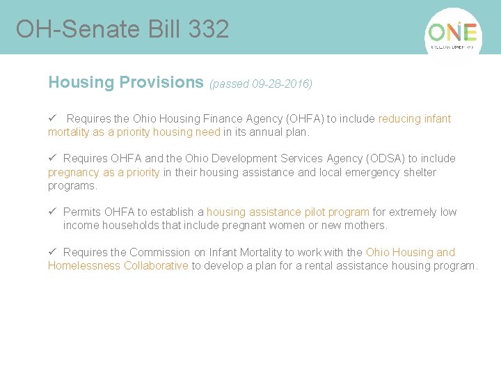 OH-Senate Bill 332 Housing Provisions (passed 09 -28 -2016) ü Requires the Ohio Housing